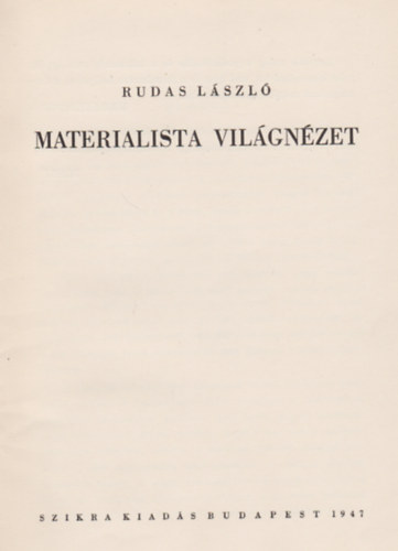 Rudas Lszl - Materialista vilgnzet