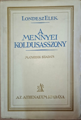 Londesz Elek - A mennyei koldusasszony