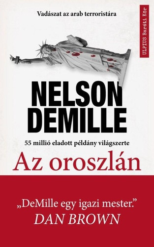 Nelson DeMille, Lévai Márta (ford.) - Az oroszlán - Vadászat az arab terroristára (Ulpius Baráti kör)