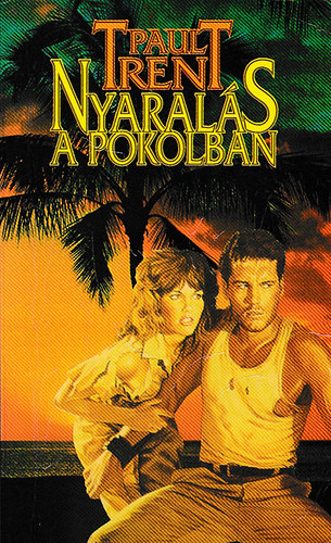 Paul Trent - Nyaralás a pokolban