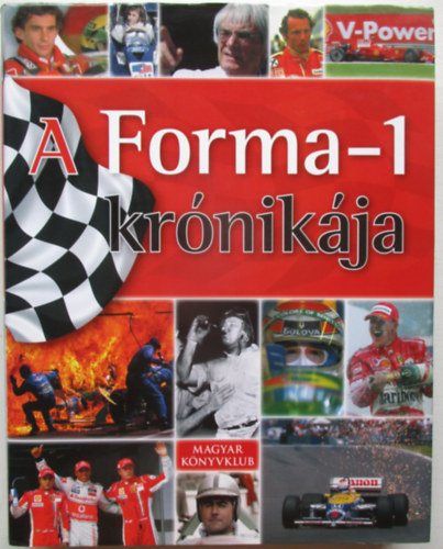 A Forma-1 krónikája - A teljes történelem