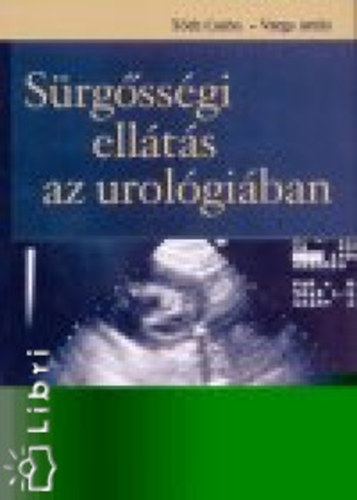 T�th-Varga - S�rg�ss�gi ell�t�s az urol�gi�ban