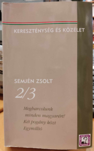 Semjén Zsolt - Megharcolunk minden magyarért!