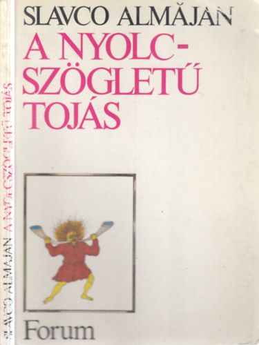 Slavco Almajan - A nyolcszögletű tojás
