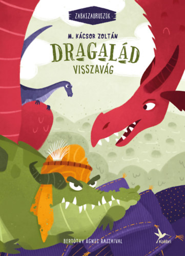 M. K�csor Zolt�n - Dragal�d visszav�g