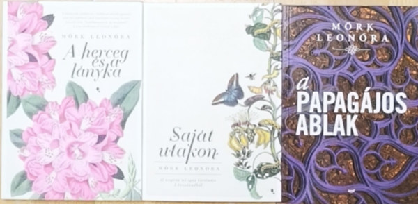 M�rk Leon�ra - 3db M�rk Leon�ra reg�ny - A papag�jos ablak, Saj�t utakon, A herceg �s a l�nyka