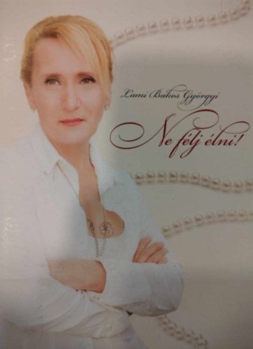 Lami Bakos Gyrgyi - Ne flj lni!