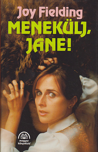 Joy Fielding - Meneklj, Jane!