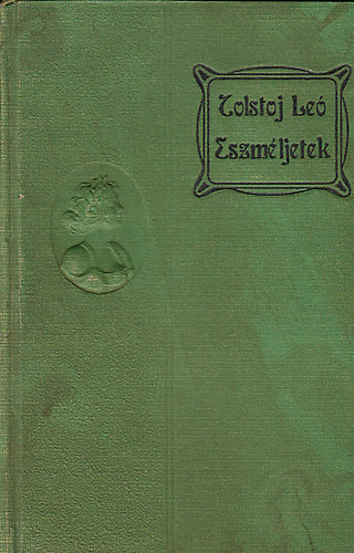 Tolstoj Leo - Eszméljetek