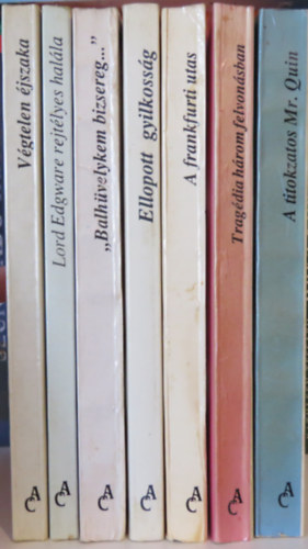 Agatha Christie - 7 db Agatha Christie krimi (HungaPrint kiad�s): V�gtelen �jszaka; Lord Edgware rejt�lyes hal�la; Balh�velykem bizsereg; Ellopott gyilkoss�g; A frankfurti utas; Trag�dia h�rom felvon�sban; A titokzatos Mr. Quin