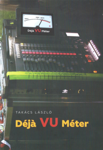 Takcs Lszl - Dj VU mter