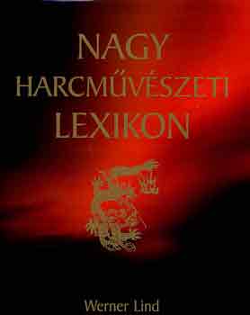 Werner Lind - Nagy harcművészeti lexikon