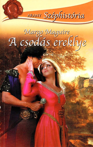 Margo Maguire - A csods ereklye