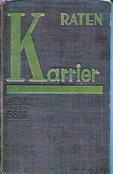 Raten - Karrier