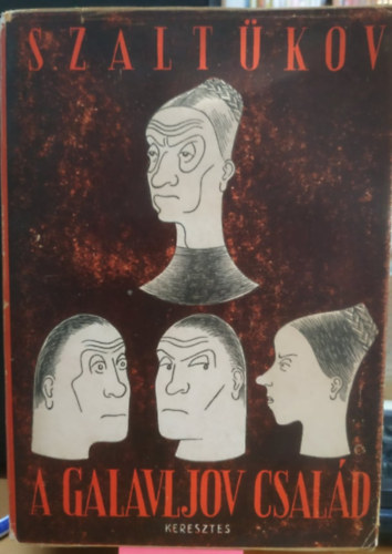 Szaltikov-Scsedrin - A Galavjov csal�d