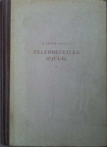 K�ntor Zsuzsa - Feledhetetlen ifj�s�g
