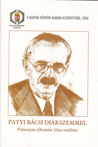 Patyi Bcsi Dikszemmel - Pattantys-brahm Gza emlkre