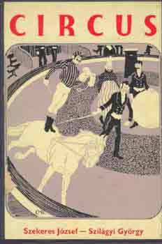 Szekeres J.-Szilágyi Gy. - Circus