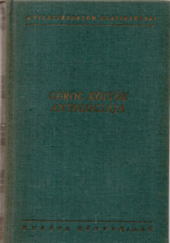 Eur�pa K�nyvkiad� - G�r�g k�lt�k antol�gi�ja