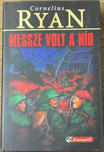 Cornelius Ryan - Messze volt a hd