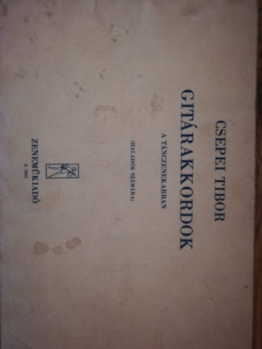 Csepei Tibor - Gitárakkordok A tánczenekarban ( Haladók számára )