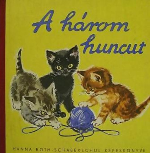 Hanna Roth-Schaberschul - A hrom huncut