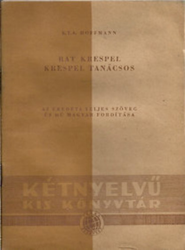 E. T.A. Hoffmann - Rat Krespel-Krespel tan�csos (n�met-magyar)