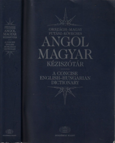 Orszgh Lszl, Magay Tams (szerk.) - Angol-magyar kzisztr - A concise english-hungarian dictionary