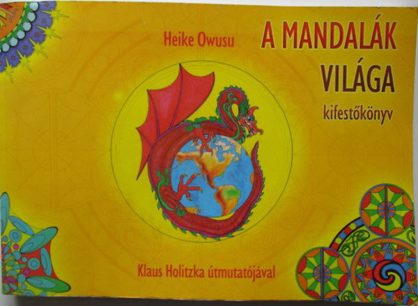 Heike Owusu - A mandalák világa - Kifestőkönyv