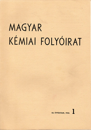 Felels szerkeszt: Erdey-Grz Tibor; Szerkesztk: Beke Dnes; Bognr Rezs; Erdey Lszl; Lengyel Sndor; Pongor Gbor; Proszt Jnos; Szab Zoltn; Vndor Jzsef - Magyar Kmiai Folyirat - 56. vfolyam. 1950. - 1-12. szm-teljes vfolyam. - A Magyar Kmikusok Egyeslete tudomnyos folyirata