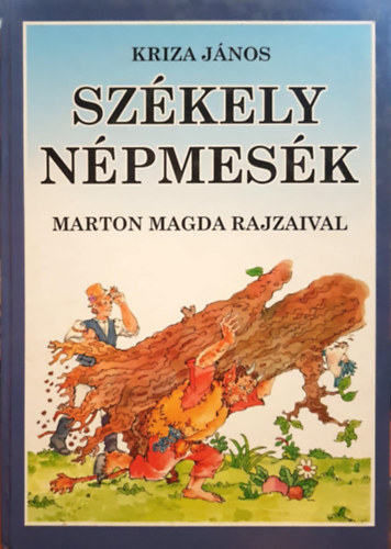 Kriza Jnos, Marton Magda (ill.) - Szkely Npmesk I.