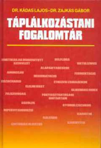 Dr. Kdas Lajos; Dr. Zajks Gbor - Tpllkozstani fogalomtr