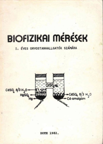 Biofizikai mérések I. éves orvostanhallgatók részére