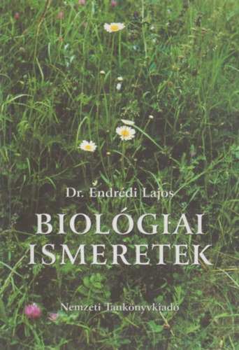 Dr. Endrdi Lajos - Biolgiai ismeretek