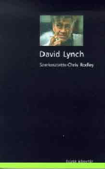 Chris (Szerk.) Rodley - David Lynch