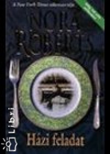 J. D. Robb (Nora Roberts) - Hzi feladat