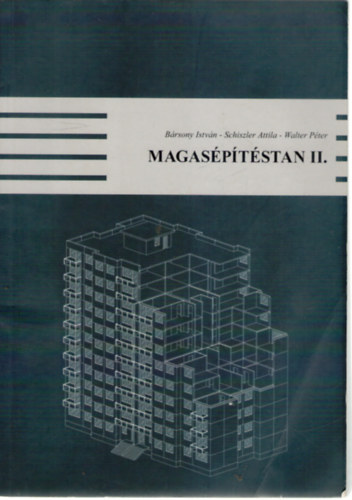 Brsony Istvn, Schiszler Attila, Walter Pter - Magasptstan II.