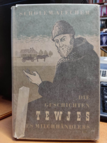Scholem Alechem - Die Geschichten von Tewje des Milchhndler