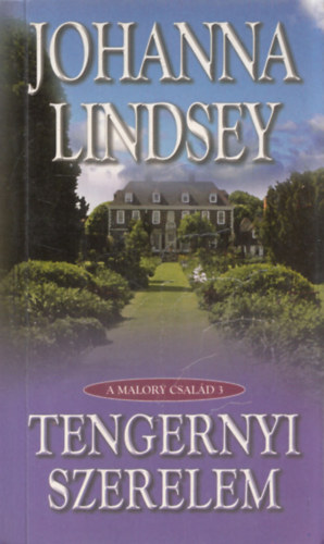 Johanna Lindsey - Tengernyi szerelem - A Malory csald 3.