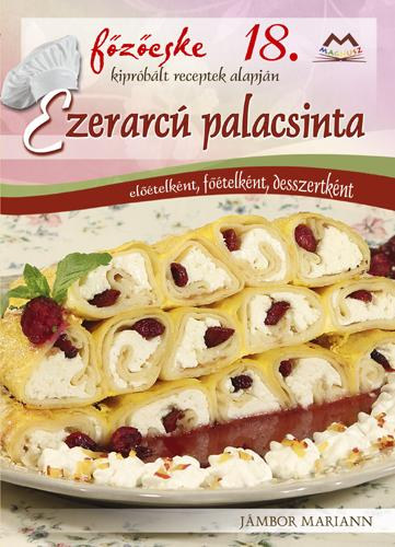 Jmbor Mariann - Ezerarc palacsinta - eltelknt, ftelknt, desszertknt