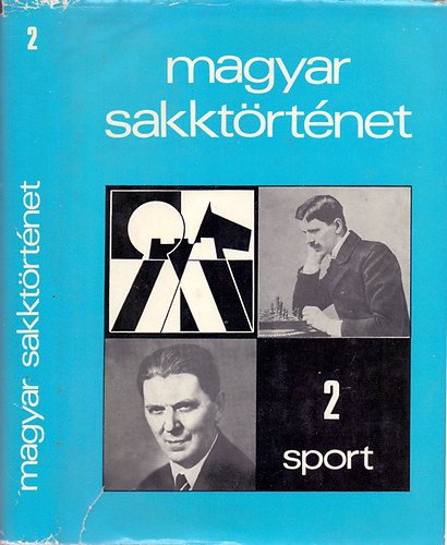 Barcza Gedeon (�ssze�ll.) - Magyar sakkt�rt�net 2.- Mar�czy G�za: Vil�gversenyek �l�n