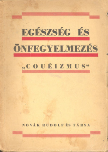 Cou Emil - Egszsg s nfegyelmezs "Couizmus"
