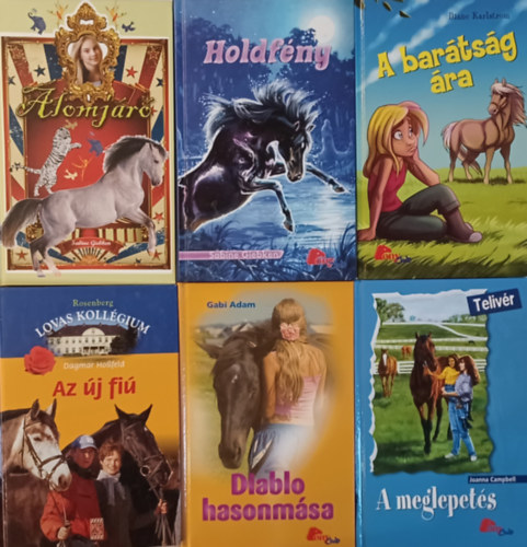 Dagmar Hossfeld, Diane Karlstrom, Joanna Campbell, Gabi Adam, Sabine Giebken - Lovas knyvek: Az j fi + A bartsg ra + A meglepets + Diablo hasonmsa + lomjr +  Holdfny ( (6 m)