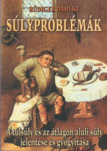 Rdiger Dahlke - Slyproblmk - A tlsly s az tlagon aluli sly jelentse s gygytsa