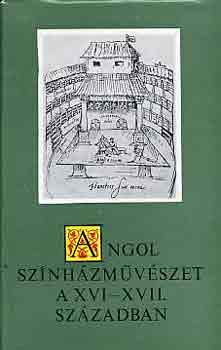Székely György - Angol színházművészet a XVI-XVII. században