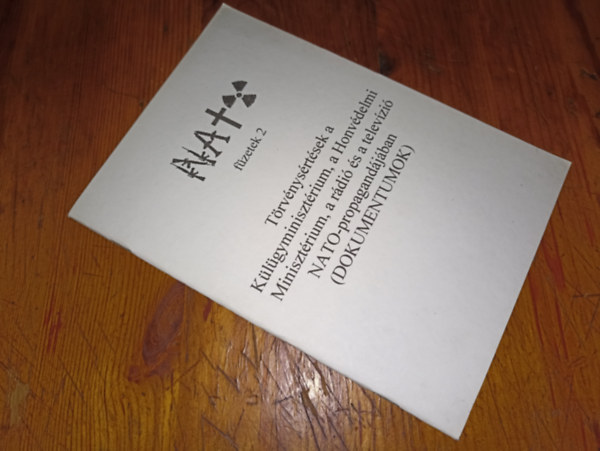 Trvnysrtsek a Klgyminisztrium, a Honvdelmi Minisztrium, a rdi s a televzi NATO-proagandjban