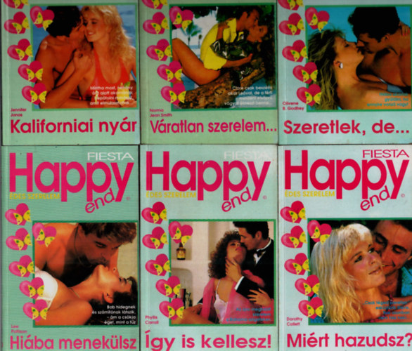 Jennifer Jonas, Norma Jean Smith, Lee Pattison, Phyllis Carroll, Olivene B. Godfrey, Dorothy Collett - 6 db Happy end, FIESTA egytt: Mirt hazudsz, Szeretlek, de, gy is kellesz, Hiba meneklsz, Vratlan szerelem, Kaliforniai nyr.