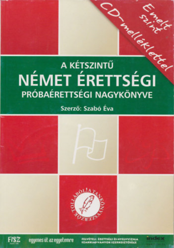 Szab va - A ktszint nmet rettsgi, prbarettsgi nagyknyve - Emelt szint (CD nlkl!)
