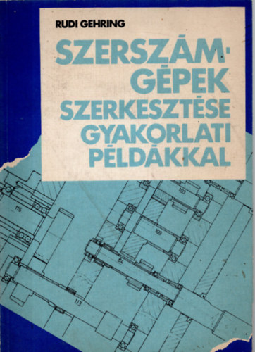 Rudi Gehring - Szersz�mg�pek szerkeszt�se gyakorlati p�ld�kkal