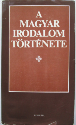 Klaniczay Tibor (szerk.) - A magyar irodalom t�rt�nete